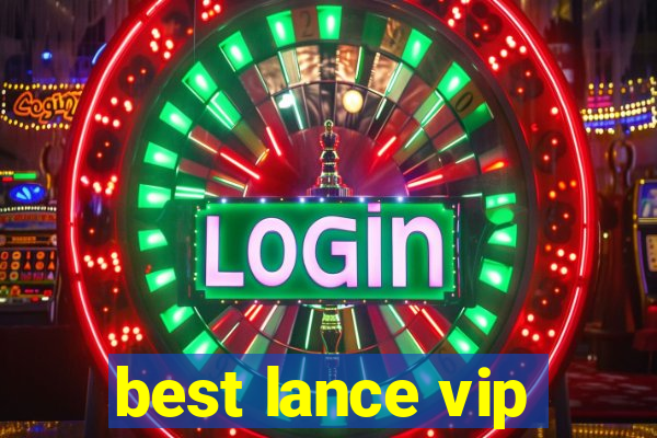 best lance vip